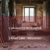 Commercial Restoration Elkhart Lake - Wisconsin