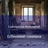 Commercial Restoration Estherwood - Louisiana