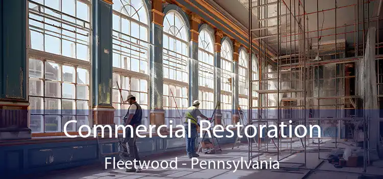 Commercial Restoration Fleetwood - Pennsylvania