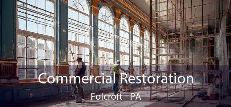 Commercial Restoration Folcroft - PA