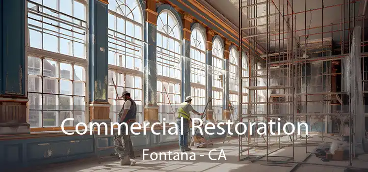 Commercial Restoration Fontana - CA