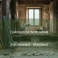 Commercial Restoration Fort Howard - Maryland