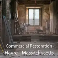 Commercial Restoration Havre - Massachusetts