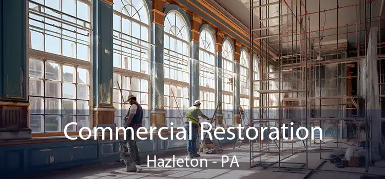 Commercial Restoration Hazleton - PA