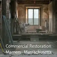Commercial Restoration Mamers - Massachusetts
