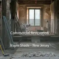 Commercial Restoration Maple Shade - New Jersey