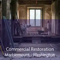 Commercial Restoration Marblemount - Washington
