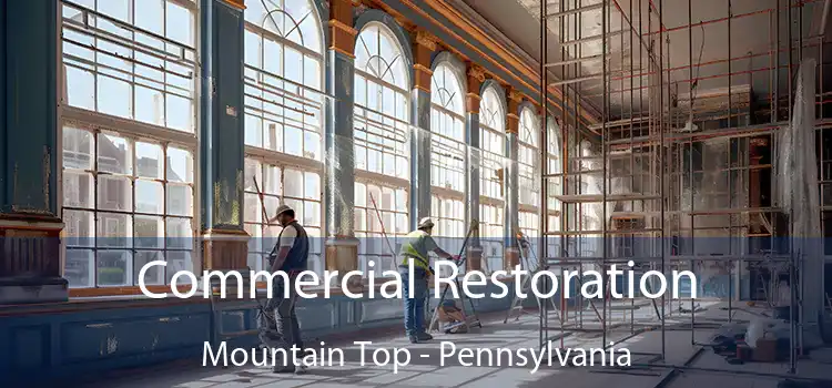 Commercial Restoration Mountain Top - Pennsylvania