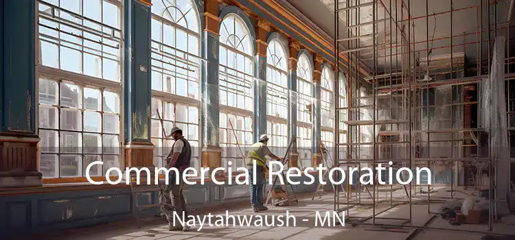 Commercial Restoration Naytahwaush - MN