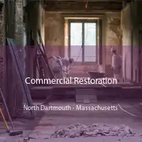 Commercial Restoration North Dartmouth - Massachusetts