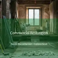 Commercial Restoration North Westchester - Connecticut