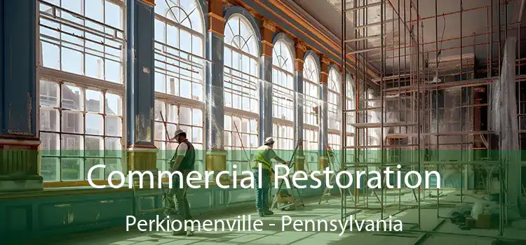 Commercial Restoration Perkiomenville - Pennsylvania