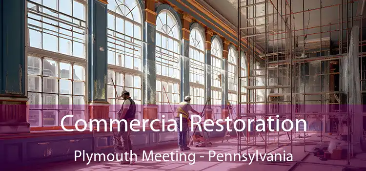 Commercial Restoration Plymouth Meeting - Pennsylvania