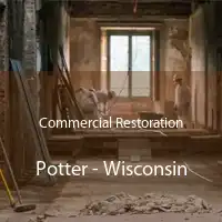 Commercial Restoration Potter - Wisconsin