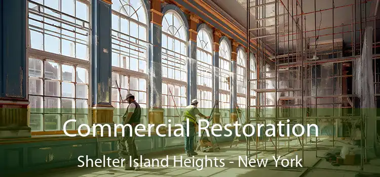 Commercial Restoration Shelter Island Heights - New York