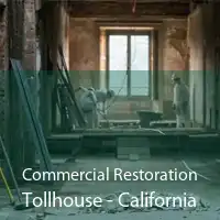 Commercial Restoration Tollhouse - California