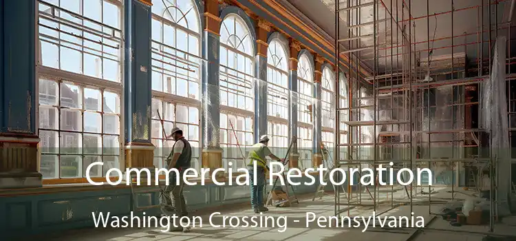 Commercial Restoration Washington Crossing - Pennsylvania