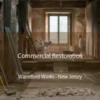 Commercial Restoration Waterford Works - New Jersey