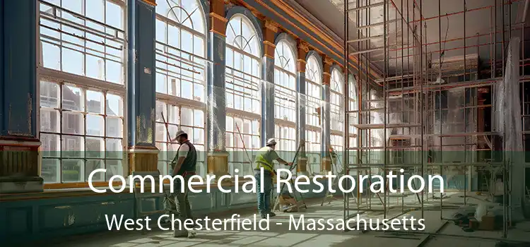 Commercial Restoration West Chesterfield - Massachusetts