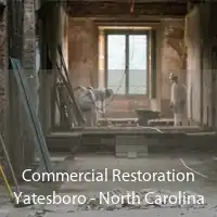 Commercial Restoration Yatesboro - North Carolina