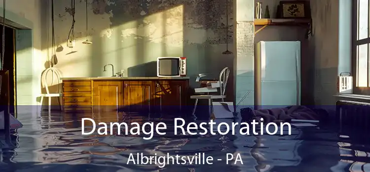 Damage Restoration Albrightsville - PA