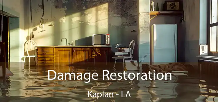 Damage Restoration Kaplan - LA