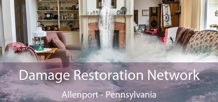 Damage Restoration Network Allenport - Pennsylvania