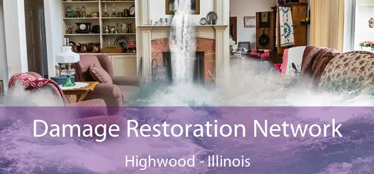 Damage Restoration Network Highwood - Illinois