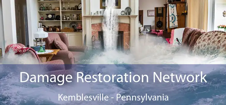 Damage Restoration Network Kemblesville - Pennsylvania