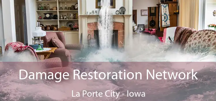 Damage Restoration Network La Porte City - Iowa