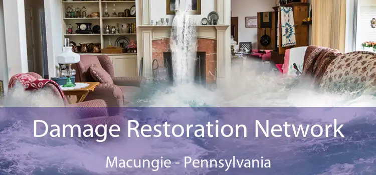 Damage Restoration Network Macungie - Pennsylvania