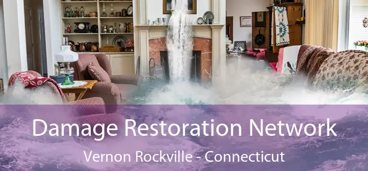 Damage Restoration Network Vernon Rockville - Connecticut