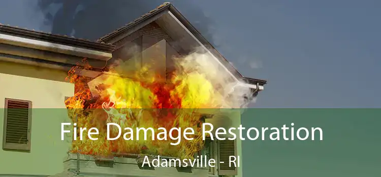 Fire Damage Restoration Adamsville - RI