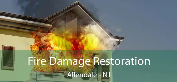 Fire Damage Restoration Allendale - NJ