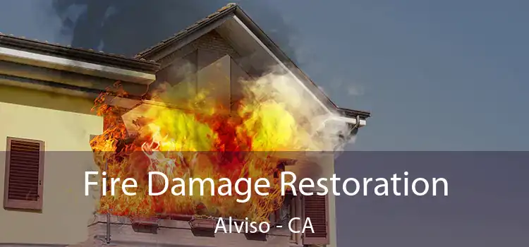 Fire Damage Restoration Alviso - CA