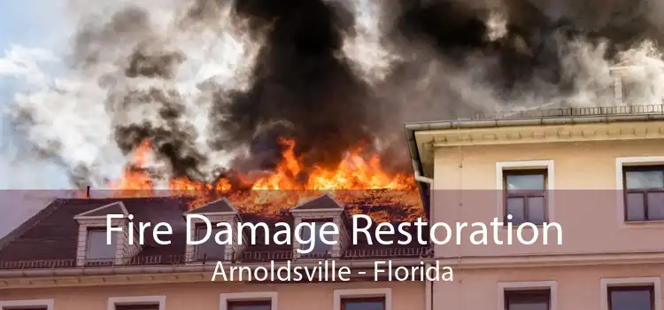 Fire Damage Restoration Arnoldsville - Florida