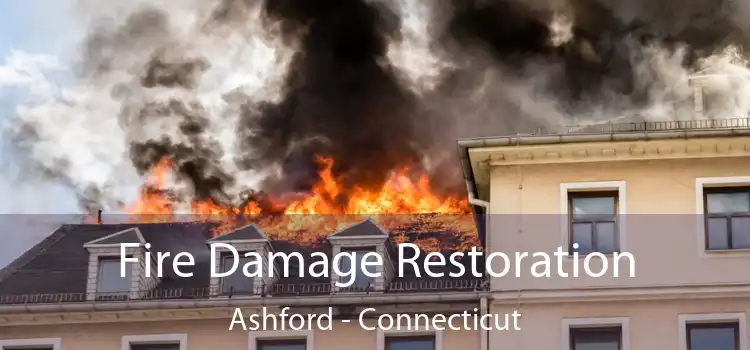 Fire Damage Restoration Ashford - Connecticut