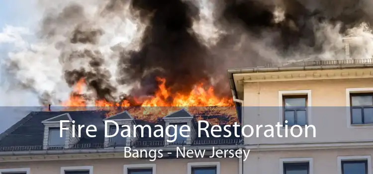Fire Damage Restoration Bangs - New Jersey