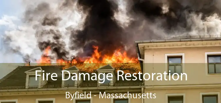 Fire Damage Restoration Byfield - Massachusetts