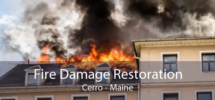 Fire Damage Restoration Cerro - Maine