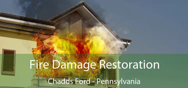 Fire Damage Restoration Chadds Ford - Pennsylvania