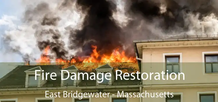 Fire Damage Restoration East Bridgewater - Massachusetts