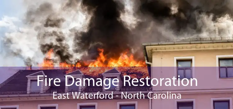 Fire Damage Restoration East Waterford - North Carolina