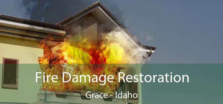 Fire Damage Restoration Grace - Idaho