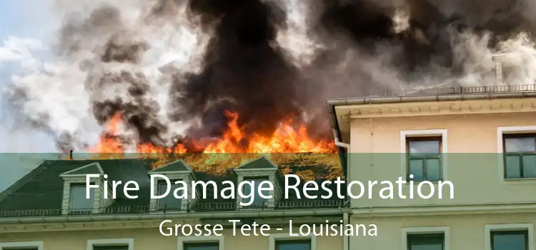 Fire Damage Restoration Grosse Tete - Louisiana