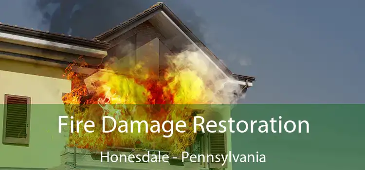 Fire Damage Restoration Honesdale - Pennsylvania