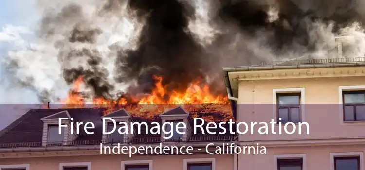 Fire Damage Restoration Independence - California