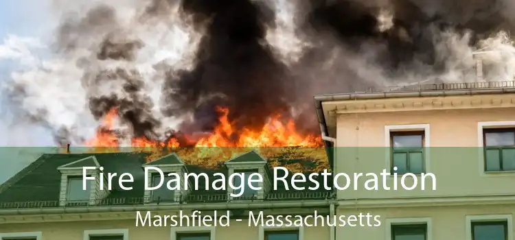 Fire Damage Restoration Marshfield - Massachusetts