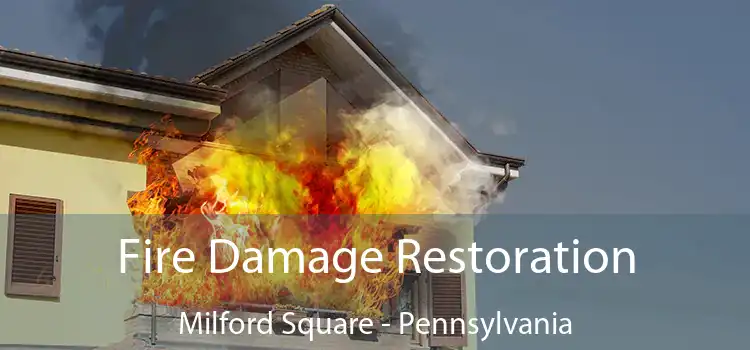 Fire Damage Restoration Milford Square - Pennsylvania