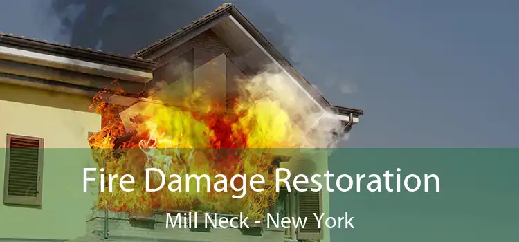 Fire Damage Restoration Mill Neck - New York